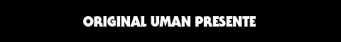 ORIGINAL UMAN  new album "UMANITY" out now - more info: Go !!!