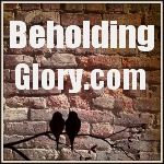 Beholding Glory